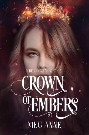 [The Chosen 03] • Crown of Embers (The Chosen Book 3)